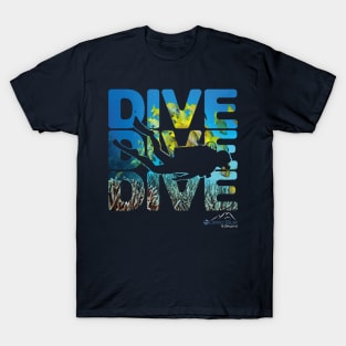 DIVE DIVE DIVE T-Shirt